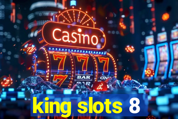 king slots 8